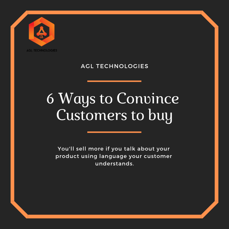 6 Ways to Convince Customers to Buy